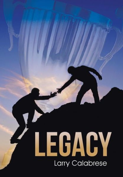 Cover for Larry Calabrese · Legacy (Hardcover Book) (2015)