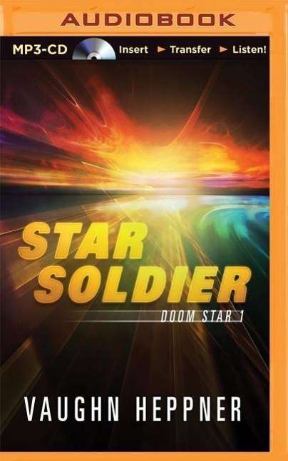 Cover for Vaughn Heppner · Star Soldier (MP3-CD) (2015)