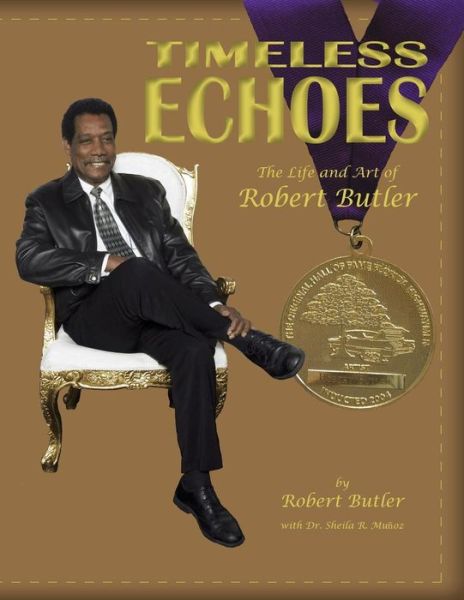 Cover for Robert Butler · Timeless Echoes: the Life and Art of Robert Butler (Paperback Book) (2014)