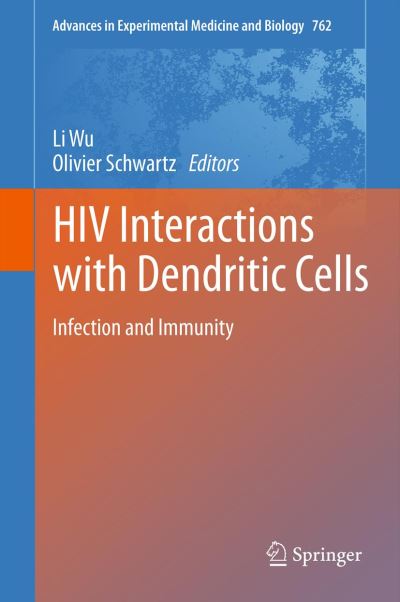 Cover for Li Wu · HIV Interactions with Dendritic Cells: Infection and Immunity (Paperback Book) [2013 edition] (2014)