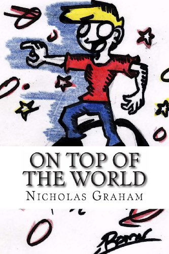 Cover for Nicholas Graham · On Top of the World (Paperback Book) (2013)