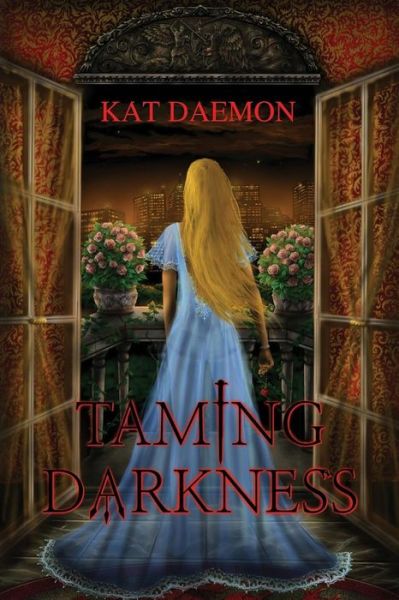 Cover for Kat Daemon · Taming Darkness (Pocketbok) (2014)