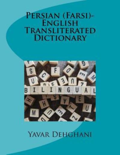 Cover for Yavar Dehghani · Persian -English Transliterated Dictionary (Paperback Book) (2014)