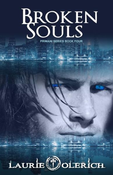 Cover for Laurie Olerich · Broken Souls: Primani Book Four (Taschenbuch) (2014)