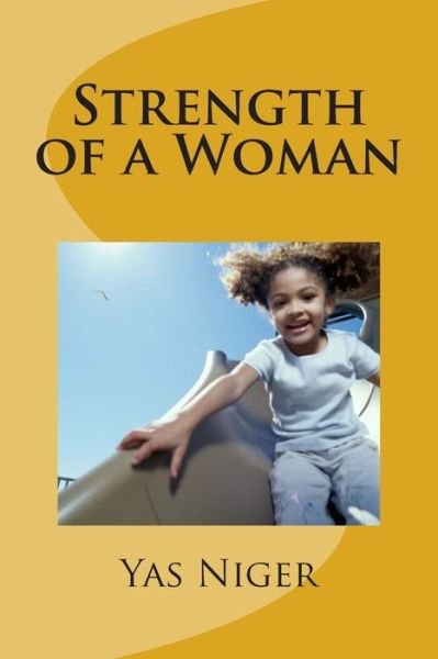Cover for Yas Niger · Strength of a Woman (Paperback Bog) (2015)