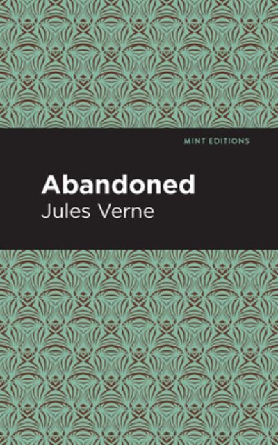Cover for Jules Verne · Abandoned - Mint Editions (Inbunden Bok) (2021)