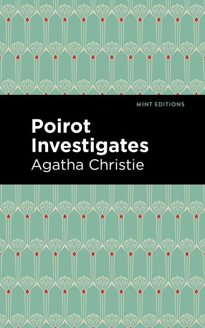 Poirot Investigates - Mint Editions - Agatha Christie - Books - Graphic Arts Books - 9781513267357 - January 14, 2021