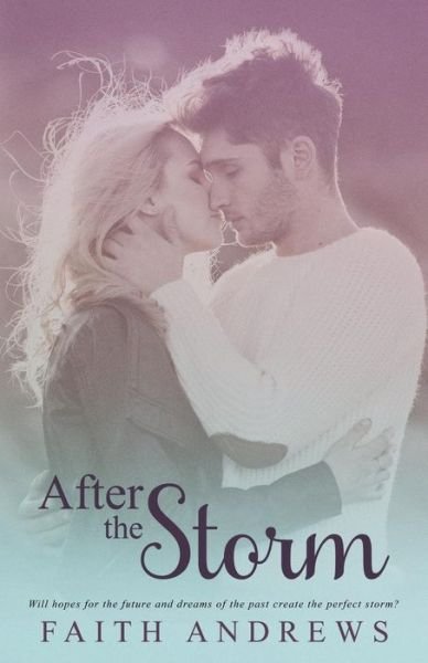 Cover for Faith Andrews · After the Storm (Paperback Bog) (2015)