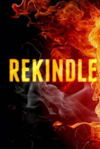 Cover for P T Great · Rekindle (Paperback Book) (2016)