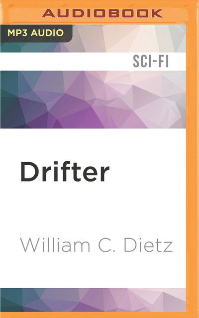 Cover for William C. Dietz · Drifter (MP3-CD) (2016)