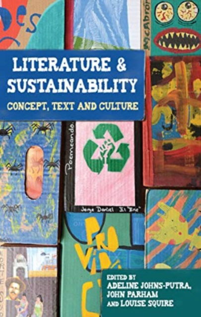 Literature and Sustainability: Concept, Text and Culture (Paperback Book) (2024)