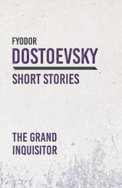 Cover for Fyodor Dostoyevsky · The Grand Inquisitor (Paperback Bog) (2018)