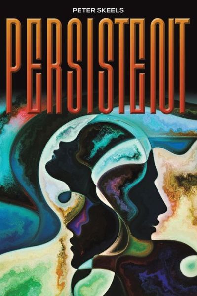 Cover for Peter Skeels · Persistent (Paperback Book) (2021)