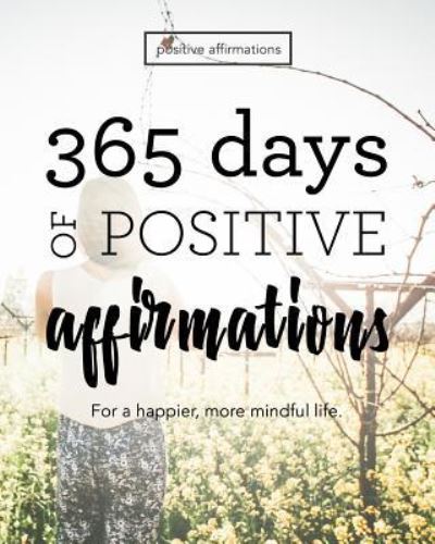 Cover for Jenny Kellett · 365 Days of Positive Affirmations (Paperback Book) (2016)