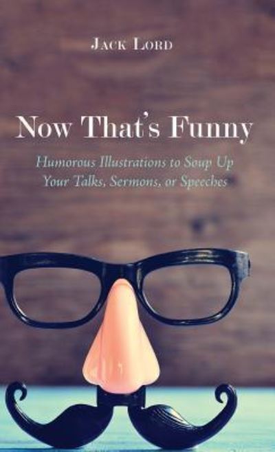 Cover for Jack Lord · Now That's Funny (Book) (2017)