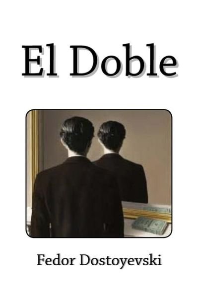 Cover for Fyodor Dostoyevsky · El Doble (Paperback Book) (2016)
