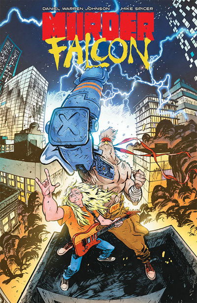 Murder Falcon - Daniel Warren Johnson - Books - Image Comics - 9781534312357 - July 16, 2019