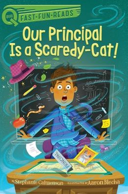 Cover for Stephanie Calmenson · Our Principal Is a Scaredy-Cat!: A QUIX Book - Our Principal (Inbunden Bok) (2021)