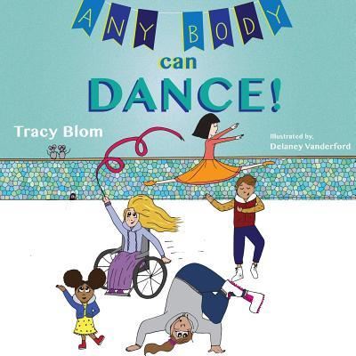 Cover for Tracy Blom · Any Body Can Dance (Paperback Book) (2017)