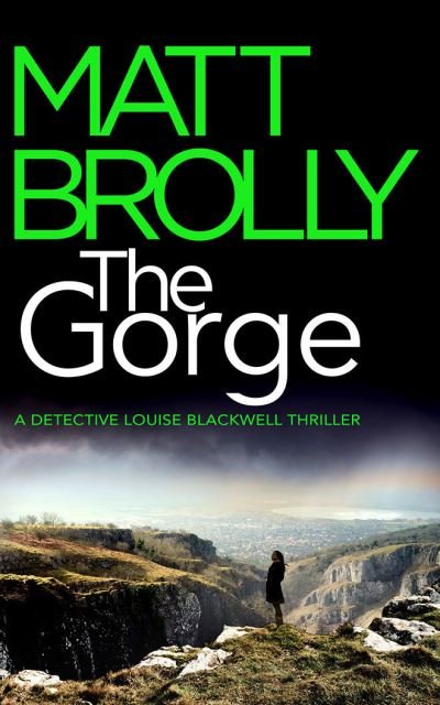 Cover for Matt Brolly · The Gorge - Detective Louise Blackwell (Paperback Bog) (2021)