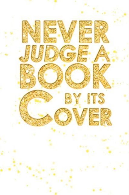 Cover for Ashley · Never Judge A Book By Its Cover (Hardcover Book) (2017)