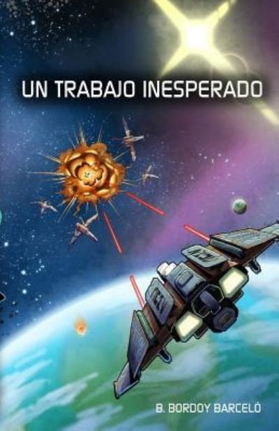 Cover for B Bordoy Barcelo · Un trabajo inesperado (Taschenbuch) (2017)