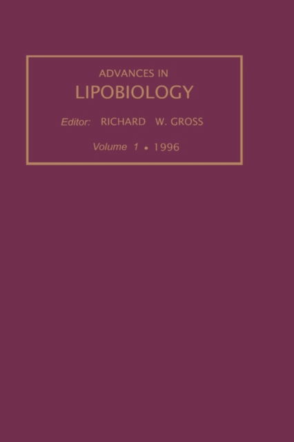 Cover for R W Gross · Advances in Lipobiology, Volume 1 (Hardcover Book) (1996)