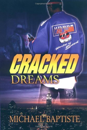 Cover for Michael Daniel Baptiste · Cracked Dreams (Paperback Book) (2004)