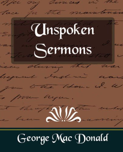 Cover for George Mac Donald · Unspoken Sermons (Paperback Book) (2007)