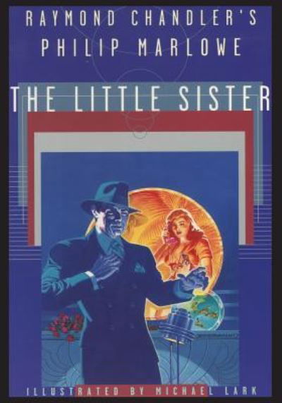 Cover for Raymond Chandler · Raymond Chandler's Philip Marlowe, the Little Sister (Taschenbuch) (2017)