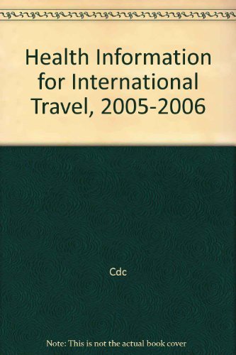 Cover for Cdc · Health Information for International Travel, 2005-2006 (Paperback Book) (2005)
