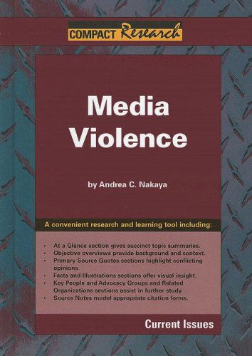 Cover for Andrea C. Nakaya · Media Violence (Compact Research Series) (Hardcover Book) (2008)