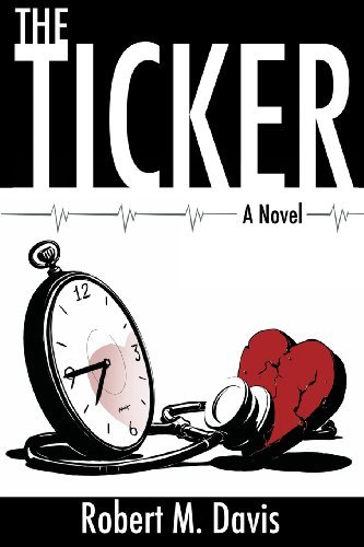 Cover for Robert M. Davis · The Ticker (Taschenbuch) (2013)