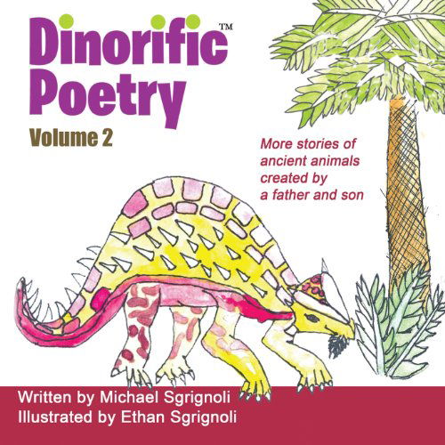 Cover for Michael Sgrignoli · Dinorific Poetry Volume 2 (Paperback Book) (2013)