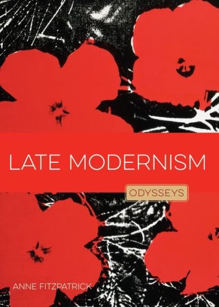 Cover for Anne Fitzpatrick · Late Modernism: Odysseys in Art - Odysseys in Art (Paperback Book) (2021)