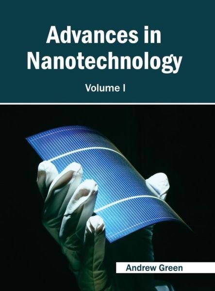 Cover for Andrew Green · Advances in Nanotechnology: Volume I (Inbunden Bok) (2015)
