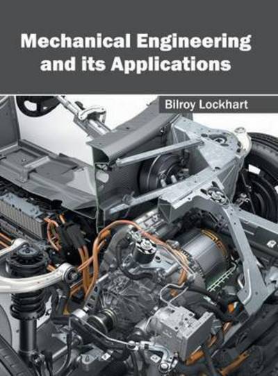Mechanical Engineering and its Applications - - Livros - CLANRYE INTERNATIONAL - 9781632405357 - 28 de julho de 2016