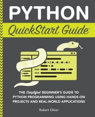 Cover for Robert Oliver · Python QuickStart Guide (Bok) (2023)
