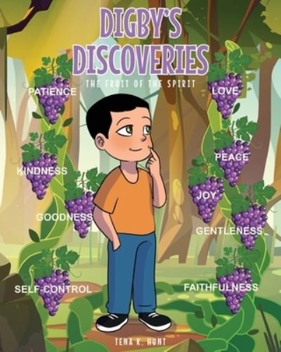 Cover for Tena K Hunt · Digby's Discoveries: The Fruit of the Spirit (Paperback Bog) (2022)