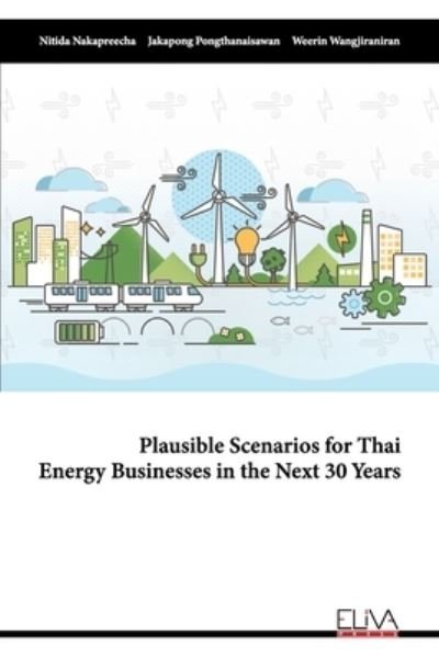 Cover for Jakapong Pongthanaisawan · Plausible Scenarios for Thai Energy Businesses in the Next 30 Years (Paperback Bog) (2021)