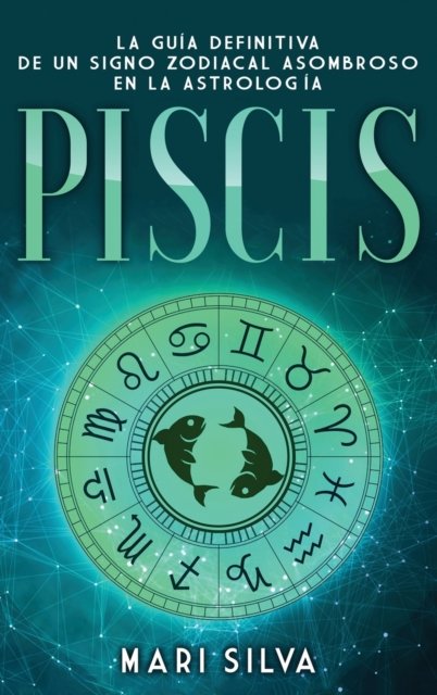 Cover for Mari Silva · Piscis (Hardcover Book) (2021)