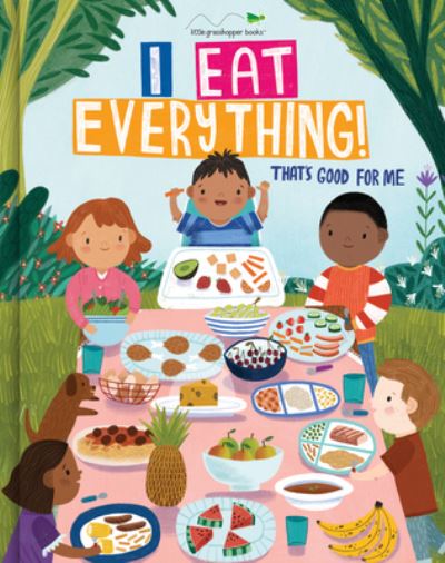 Cover for Little Grasshopper Books · I Eat Everything! (Book) (2022)