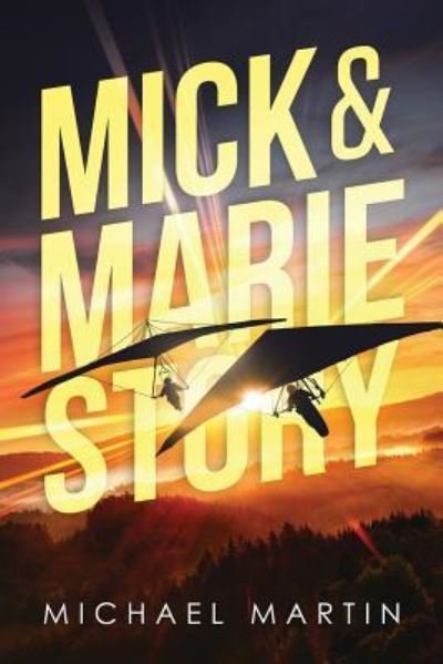 Cover for Michael Martin · Mick and Marie Story (Paperback Bog) (2019)