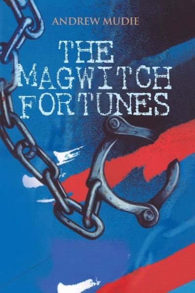 Cover for Andrew Mudie · Magwitch Fortunes (Paperback Book) (2021)
