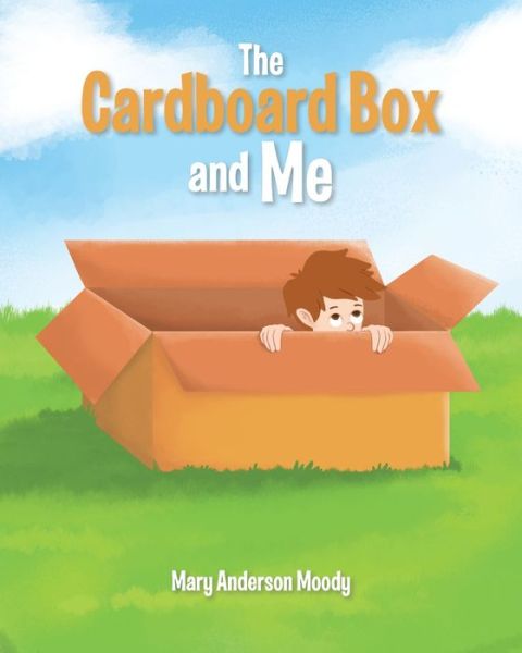 Cover for Mary Anderson Moody · The Cardboard Box and Me (Paperback Book) (2021)