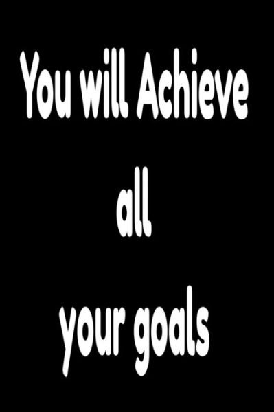 Cover for New Art · You will Achieve all your goals (Pocketbok) (2019)