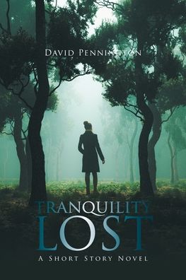 Cover for David Pennington · Tranquility Lost (Paperback Book) (2020)