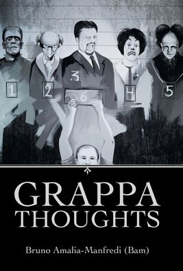Cover for Bruno Amalia-Manfredi (Bam) · Grappa Thoughts (Book) (2021)