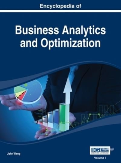 Cover for John Wang · Encyclopedia of Business Analytics and Optimization Vol 1 (N/A) (2014)