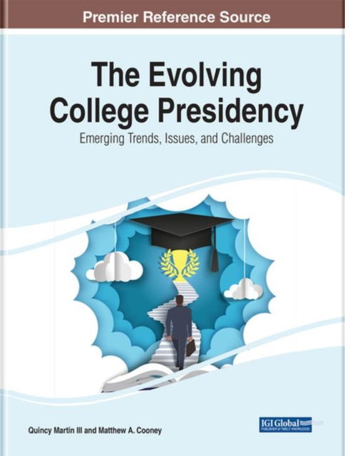 Cover for The Evolving College Presidency: Emerging Trends, Issues, and Challenges - e-Book Collection - Copyright 2022 (Hardcover Book) (2022)